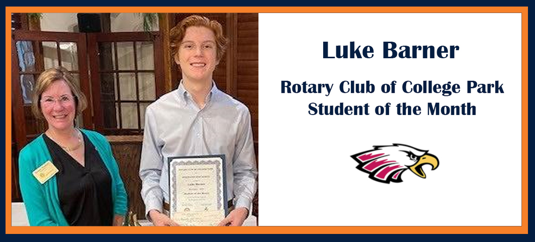 Luke Barner  Rotary Club of College Park - Student of the Month